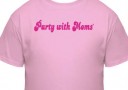 Party with Moms tee shirt (pink) Party with Moms tee shirt (pink)